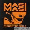 Masi Masi - Cigarette Smile - Single
