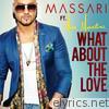 Massari - What About the Love - Single