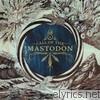 Mastodon - Call of the Mastodon