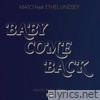 Baby Come Back (feat. Ethel Lindsey) - Single