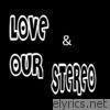 Love & Our Stereo - Single