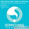Something to Believe In (feat. Roberta Harrison) - EP