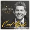 Matt Dusk - Cool Yule (Christmas Edition) - Single