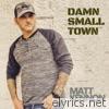 Matt Kennon - Damn Small Town - Single
