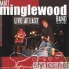 Matt Minglewood - Live At Last