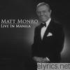 Matt Monro - Matt Monro - Live In Manilla