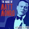 Matt Monro - The Magic of Matt Monro