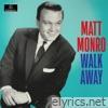 Matt Monro - Walk Away