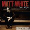 Matt White - Best Days