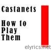Castanets: How to Play Them