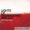 Matthew Good - Lights of Endangered Species