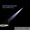 Matthew Good - Live at Massey Hall