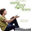 'Some Boys Don't Leave' - Music from and Inspired By the Film