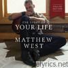 Matthew West - The Story of Your Life (Deluxe Edition)