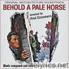 Behold a Pale Horse (Original Movie Soundtrack)