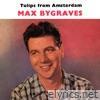 Max Bygraves - Tulips From Amsterdam
