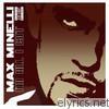 Max Minelli - I'm All I Got