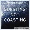 Maximo Park - Questing, Not Coasting - EP