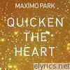 Maximo Park - Quicken the Heart (Bonus Track Version)