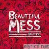 Beautiful Mess - EP