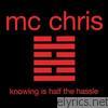 Mc Chris - Knowing Is Half the Hassle - EP
