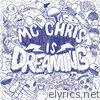 Mc Chris - MC Chris Is Dreaming