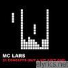 Mc Lars - 21 Concepts (But a Hit Ain't One)