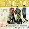 Me First & The Gimme Gimmes - Have a Ball