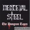 Medieval Steel - The Dungeon Tapes
