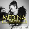 Medina - Forever (Remixes) - EP