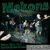 Mekons - Where Were You? - Hen's Teeth and Other Lost Fragments of Un-Popular Culture, Vol. 2