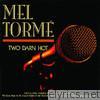 Mel Torme - Two Darn Hot (Live)