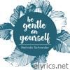 Melinda Schneider - Be Gentle On Yourself - EP