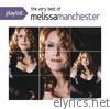 Melissa Manchester - Playlist: The Very Best of Melissa Manchester