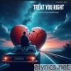 Treat You Right - Single (feat. Imperfect Soul) - Single