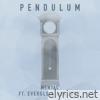 Pendulum (feat. Everglo & Asa Jake) - Single