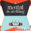Mental As Anything - Cats & Dogs
