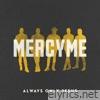 Mercyme - Always Only Jesus