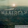 Meridian - Reformation