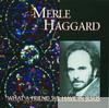 Merle Haggard - What a Friend We Have in Jesus