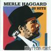 Merle Haggard - Merle Haggard: 20 Hits (Re-Recorded Versions)