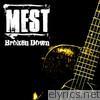 Mest - Broken Down