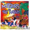 Meteors - The Meteors Vs the World