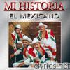 Mi Historia - Mi Banda el Mexicano