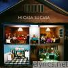 Mi Casa - Su Casa (Bonus Track Edition)