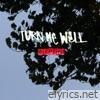 Turn Me Well - EP