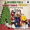 Wishing for a Christmas Miracle with the Micah P. Hinson Family - EP