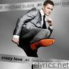 Michael Buble - Crazy Love (Hollywood Edition)