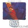 Michael Card - Come to the Cradle