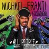 Michael Franti & Spearhead - All People